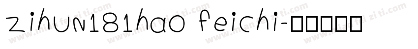 zihun181hao feichi字体转换